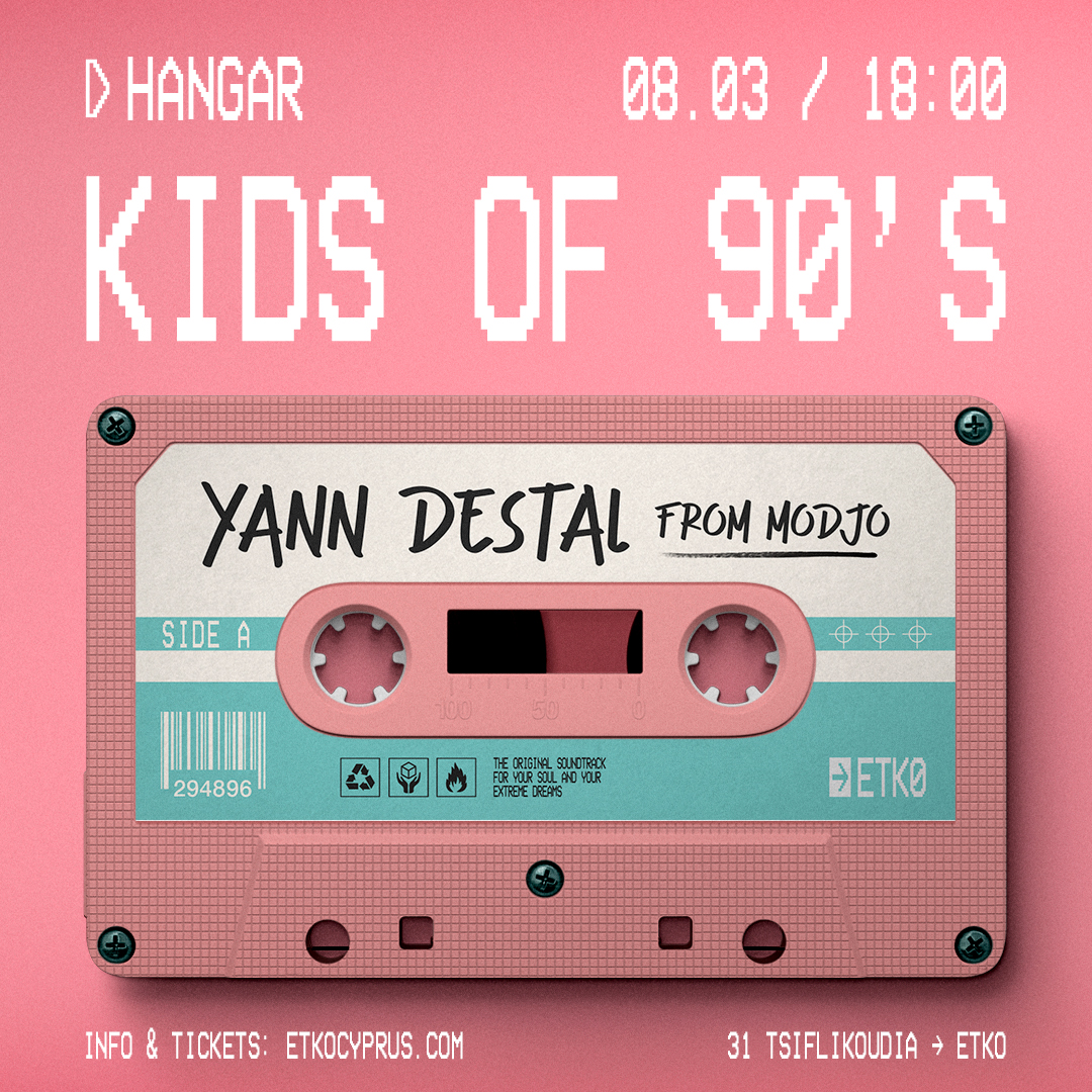Kids of 90’s w Yann Destal from MODJO